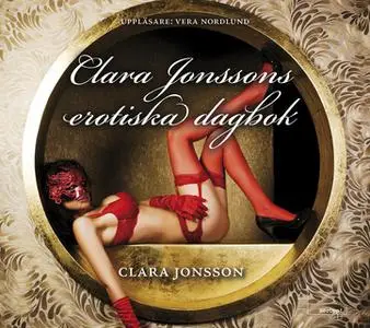 «Clara Jonssons erotiska dagbok» by Clara Jonsson