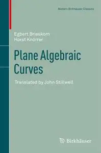 Plane Algebraic Curves: Translated by John Stillwell (Repost)