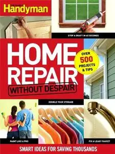 Home Repair Without Despair: Smart Ideas for Saving Thousands