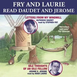 «Fry and Laurie Read Daudet and Jerome» by Alphonse Daudet,Jerome K. Jerome