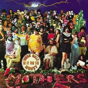 Frank Zappa & The Mothers Of Invention - We're Only In It For The Money (1968) [Reissue 1995]