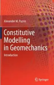 Constitutive Modelling in Geomechanics: Introduction (repost)