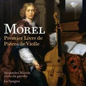 La Spagna & Alejandro Marías - Morel: Premier Livre de pièces de violle (2019) [Official Digital Download 24/96]