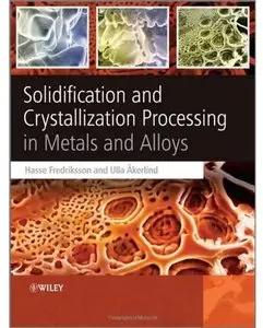 Solidification and Crystallization Processing in Metals and Alloys [Repost]