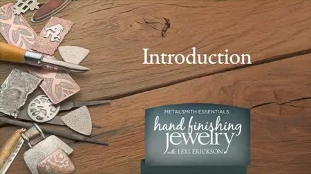 Metalsmith Essentials - Hand Finishing Jewelry