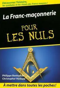 Philippe Benhamou, Christopher Hodapp, "La franc-maçonnerie. Poche pourles nuls"