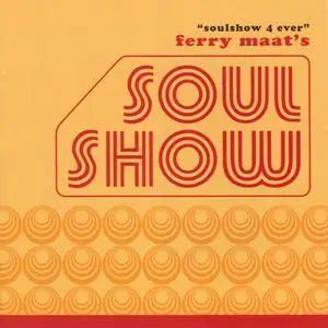Ferry Maat's Soulshow 4 Ever