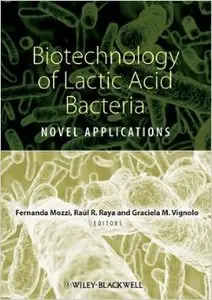 Biotechnology of Lactic Acid Bacteria: Novel Applications