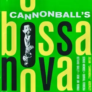 Cannonball Adderley - Cannonball's Bossa Nova! (1962/2021) [Official Digital Download 24/96]