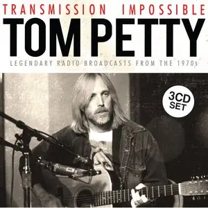 Tom Petty - Transmission Impossible (2015)