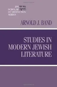 Studies in Modern Jewish Literature (A JPS Scholar of Distinction Book)