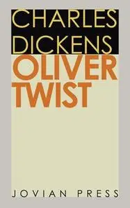 «Oliver Twist» by Charles Dickens