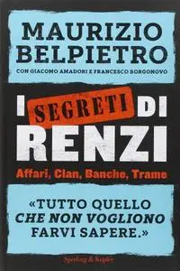 Maurizio Belpietro - I segreti di Renzi