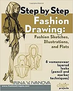 Step by step fashion drawing. Fashion sketches, illustrations, and flats: 8 womenswear layered looks (pencil and marker