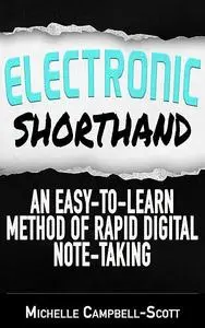 «Electronic Shorthand» by Michelle Campbell-Scott