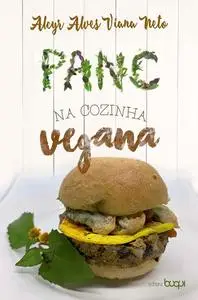 «PANC na cozinha vegana» by Alcyr Alves Viana Neto
