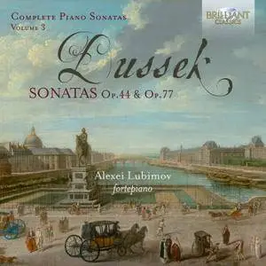 Alexei Lubimov - Dussek: Complete Piano Sonatas, Op. 44 & Op. 77 (2018) [Official Digital Download 24/96]