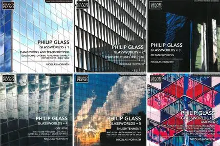 Nicolas Horvath - Philip Glass: Glassworlds (Complete Piano Music), Volume 1-6 (2015-2019) 6 CDs