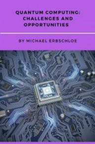 Quantum Computing: Challenges and Opportunities