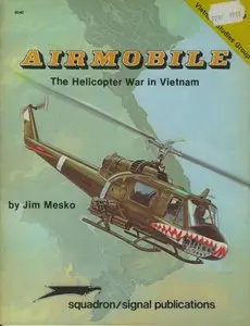 Airmobile: Helicopter War in Vietnam