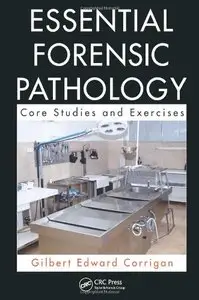 Essential Forensic Pathology: Core Studies and Exercises