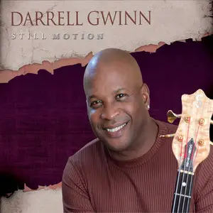Darrell Gwinn - Still Motion (2014)