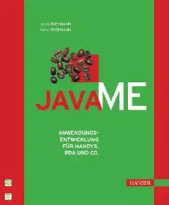 Hanser Java ME Anwendungsentwicklung für Handy's, PDA und Co