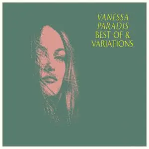 Vanessa Paradis - Best Of & Variations (2019)