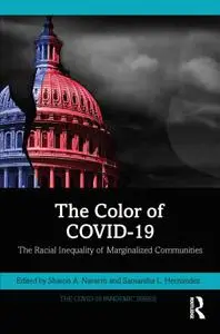 The Color of COVID-19 The Racial Inequality of Marginalized Communities