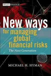 New Ways for Managing Global Financial Risks: The Next Generation (repost)