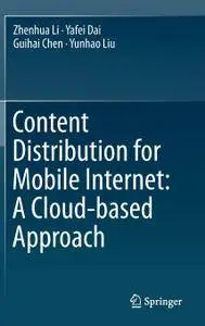 Content Distribution for Mobile Internet