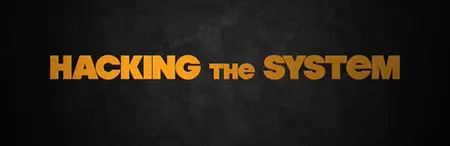 Hacking the System S01E01-E09 (2014)