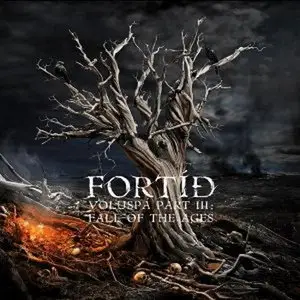 Fortíd- Völuspá Part III: Fall of the Ages (2010) 