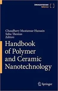 Handbook of Polymer and Ceramic Nanotechnology