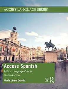 Access Spanish: A First Language Course  2nd Edition