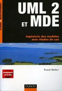 UML 2 et MDE : Ingénierie des modèles avec études de cas