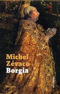 Michel Zévaco, "Borgia !"