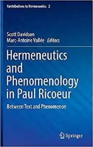 Hermeneutics and Phenomenology in Paul Ricoeur [Repost]