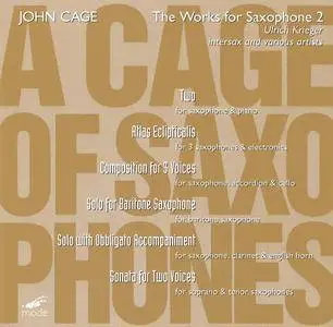 Ulrich Krieger - John Cage: The Works For Saxophone, Vol.2 (2006)