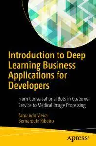 Introduction to Deep Learning Business Applications for Developers (Repost)