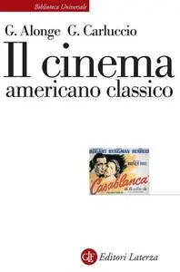 Giaime Alonge, Giulia Carluccio - Il cinema americano classico