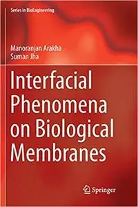 Interfacial Phenomena on Biological Membranes (Repost)