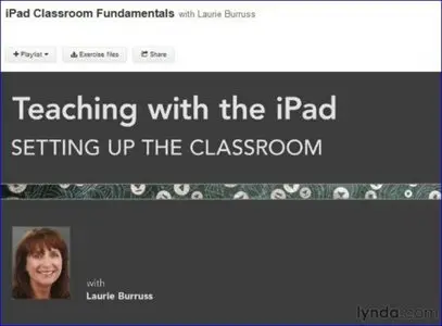 Lynda - iPad Classroom Fundamentals