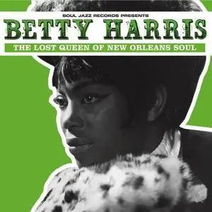 Betty Harris - The Lost Queen Of New Orleans Soul (2016)