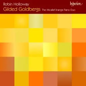 Robin Holloway - Gilded Goldbergs (The Micallef-Inanga Piano Duo)