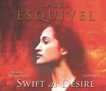 «Swift As Desire» by Laura Esquivel