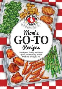 Moms Go-To Recipes (Everyday Cookbook Collection)