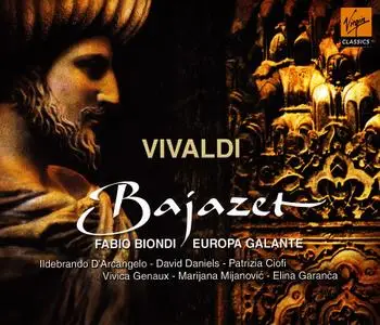 Fabio Biondi, Europa Galante - Vivaldi: Bajazet (2005)