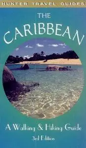 «Caribbean: A Walking & Hiking Guide» by Leonard Adkins