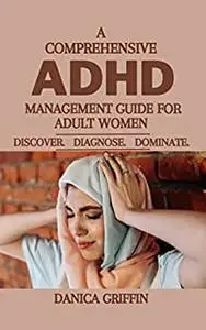A Comprehensive ADHD management guide for adult women